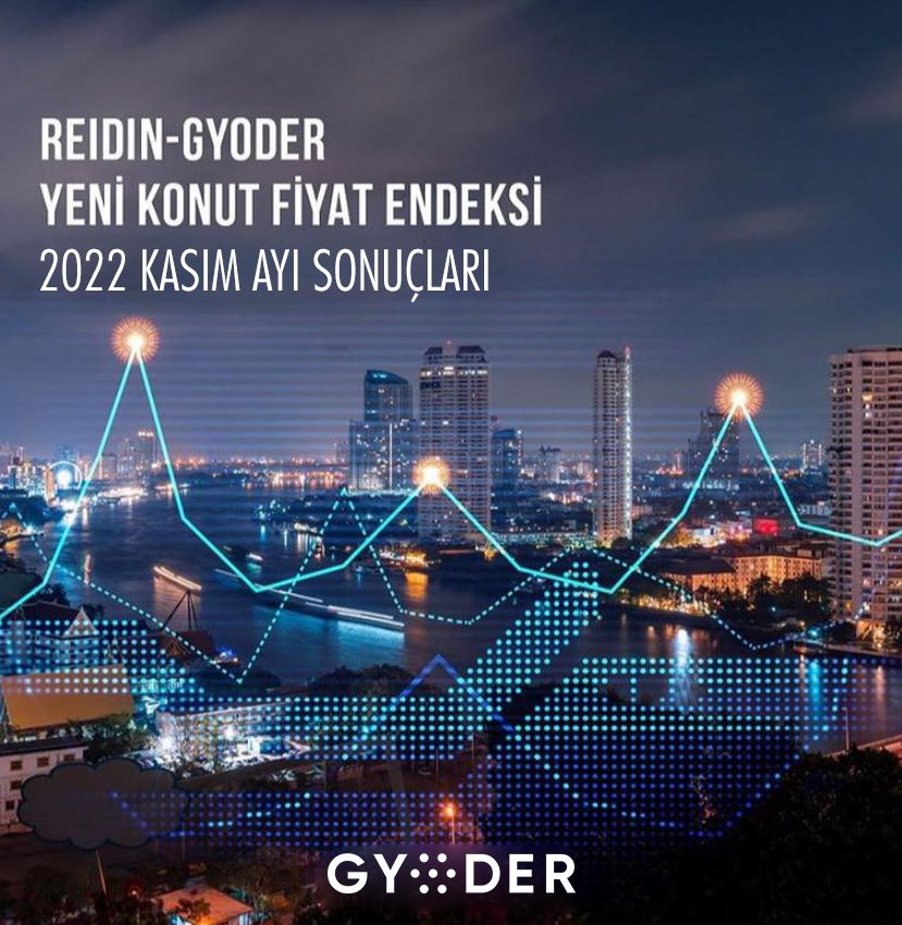  ‘REIDIN-GYODER YENİ KONUT FİYAT ENDEKSİ’ KASIM AYI SONUÇLARI AÇIKLANDI 