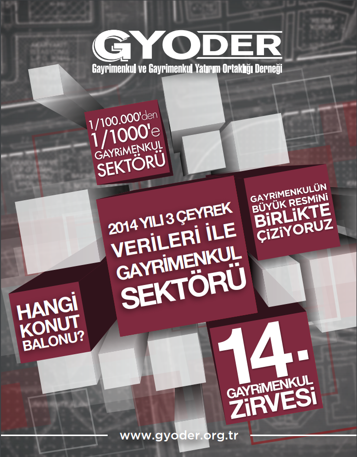  2014 Yılı 3 Çeyrek Verileri İle Gayrimenkul Sektörü Araştırma Raporu 