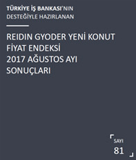  REIDIN-GYODER Yeni Konut Fiyat Endeksi 2017 Ağustos Ayı Sonuçları 