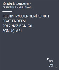  REIDIN-GYODER Yeni Konut Fiyat Endeksi 2017 Haziran Ayı Sonuçları 