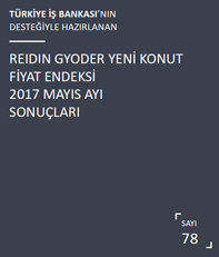  REIDIN-GYODER Yeni Konut Fiyat Endeksi 2017 Mayıs Ayı Sonuçları 