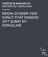  REIDIN-GYODER Yeni Konut Fiyat Endeksi 2017 Şubat Ayı Sonuçları 