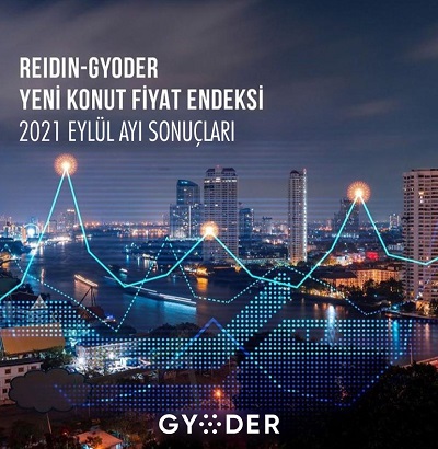  REIDIN GYODER Yeni Konut Fiyat Endeksi'nin Eylül 2021 Raporu'nu açıkladı. 