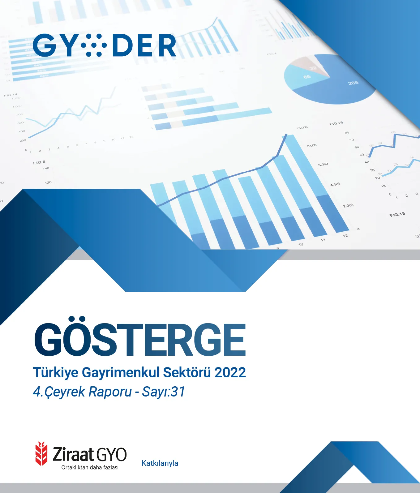GYODER Gösterge 2022 Yılı Türkiye Gayrimenkul Sektörü 4. Çeyrek Raporu