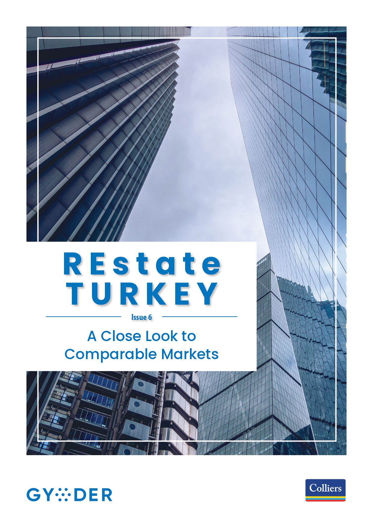  REstate Turkey – A Close Look to Comparable Markets / Issue 6 