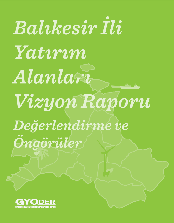  Balıkesir İli Yatırım Alanları Vizyon Araştırma Raporu 