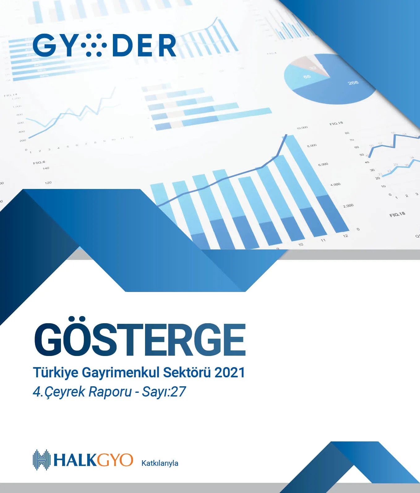  GYODER Gösterge 2021 Yılı Türkiye Gayrimenkul Sektörü 4. Çeyrek Raporu 