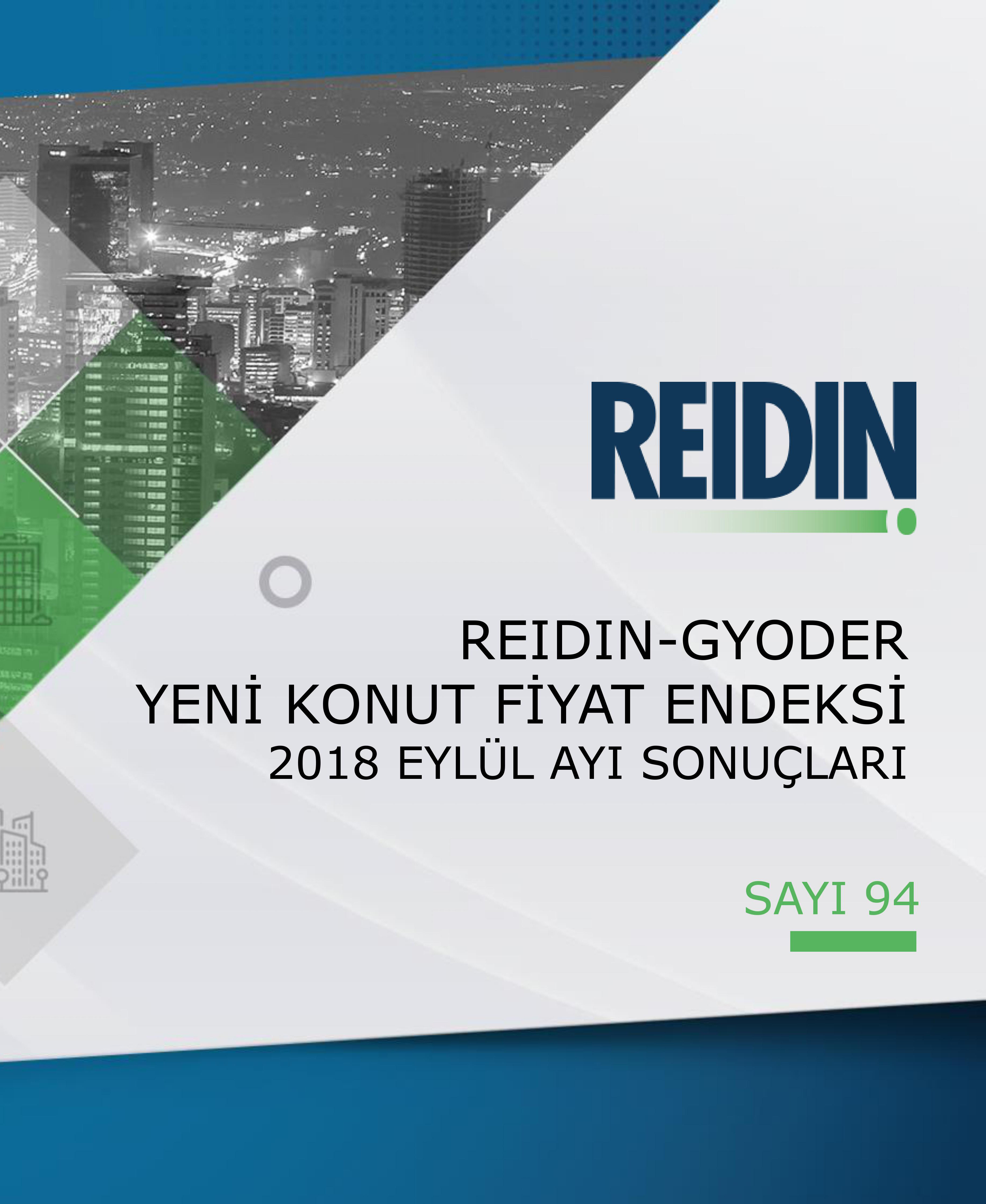  GYODER, Yeni Konut Fiyat Endeksi'nin Eylül 2018 Raporu'nu açıkladı. 