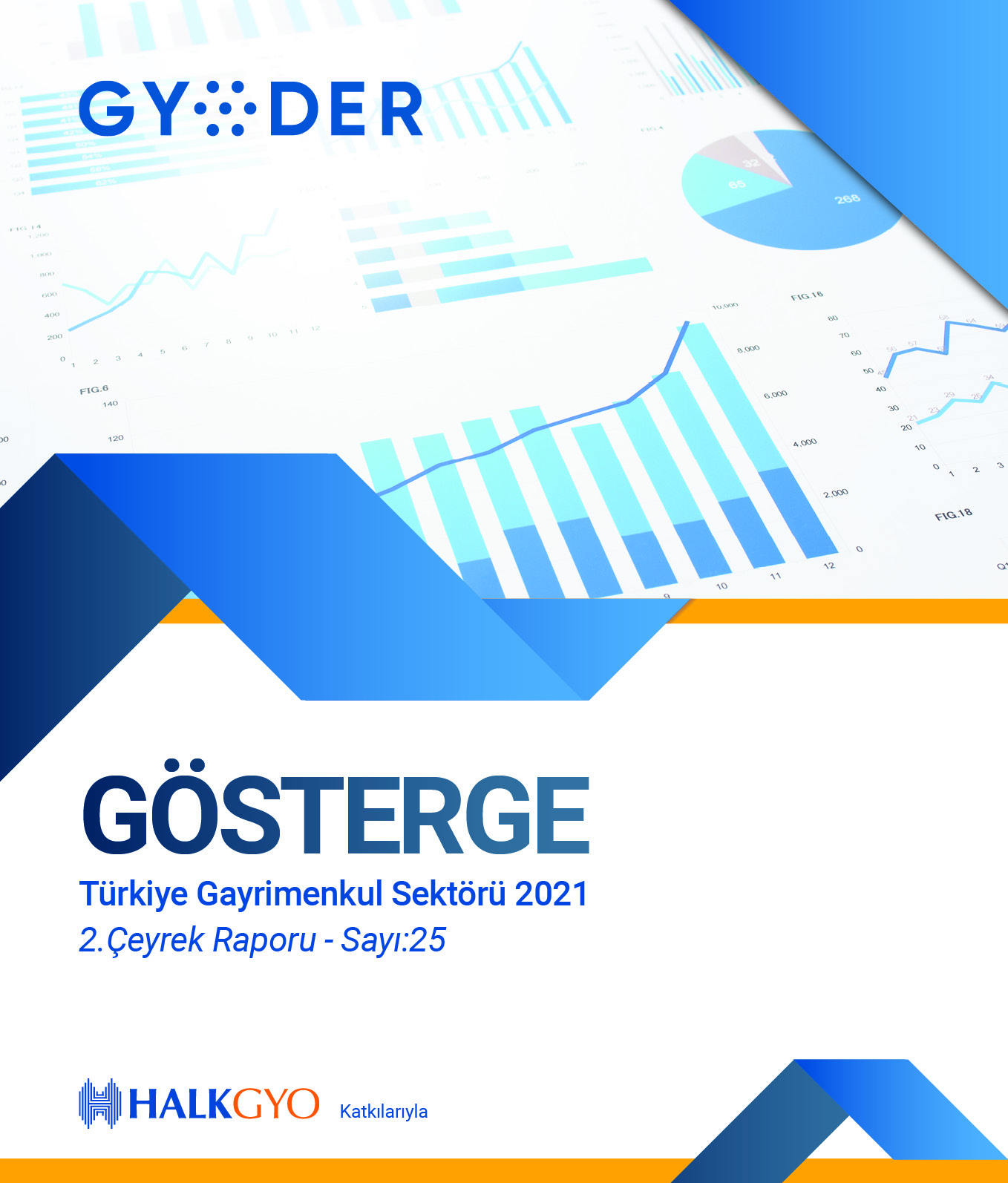  GYODER Gösterge 2021 Yılı Türkiye Gayrimenkul Sektörü 2.Çeyrek Raporu