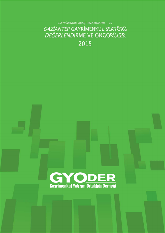  Gaziantep Gayrimenkul Sektörü Değerlendirme ve Öngörüler 2015 