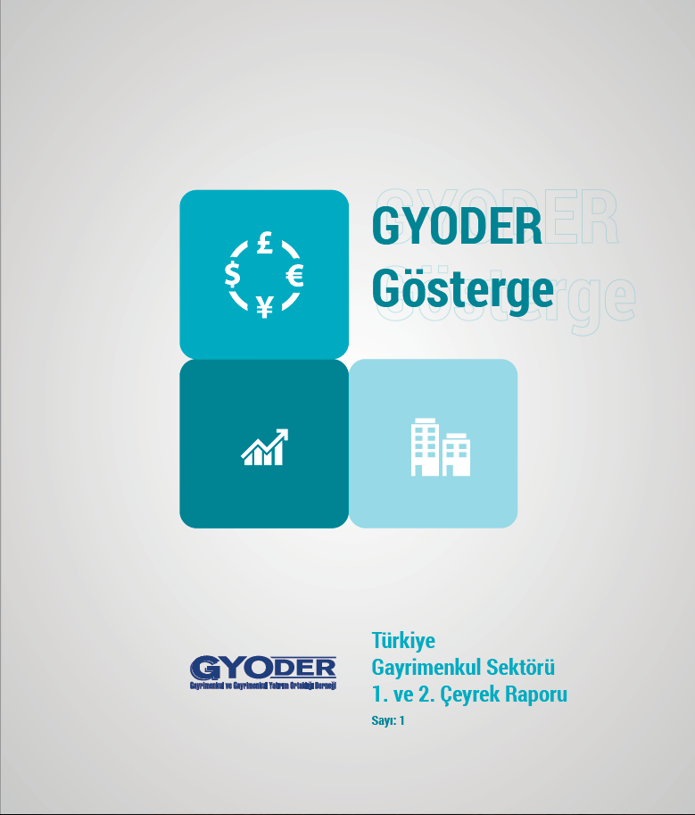  GYODER Gösterge 2015 Yılı Türkiye Gayrimenkul Sektörü 1. Çeyrek Raporu 