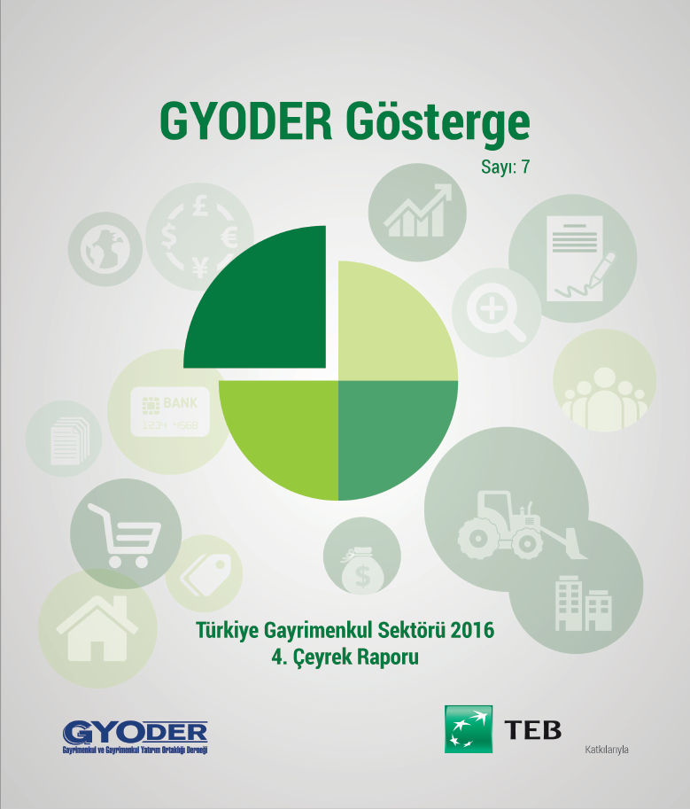  GYODER Gösterge Türkiye Gayrimenkul Sektörü 2016 4. Çeyrek Raporu 