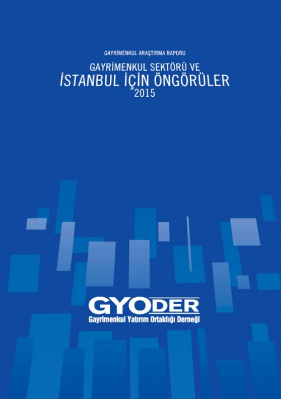  Gayrimenkul Sektörü ve İstanbul için Öngörüler 2015 