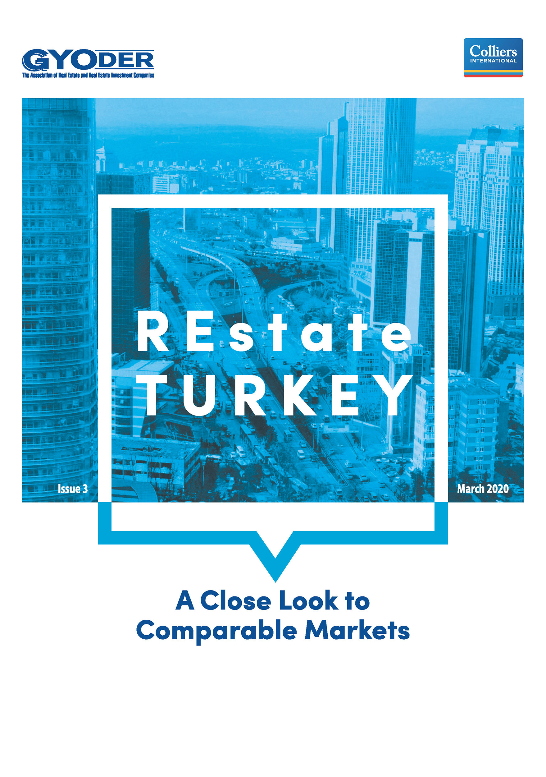  REstate Turkey - A Close Look to Comparable Markets / Issue 3 